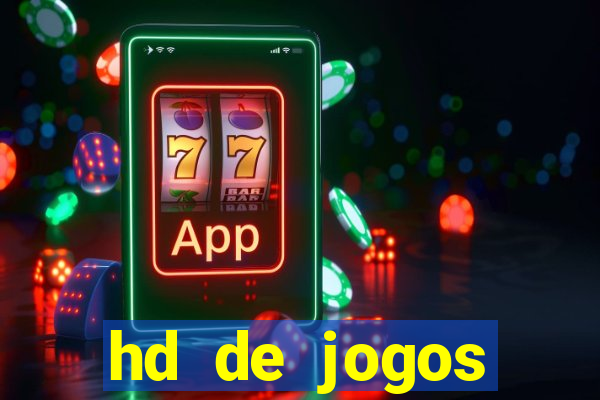 hd de jogos aliexpress - download